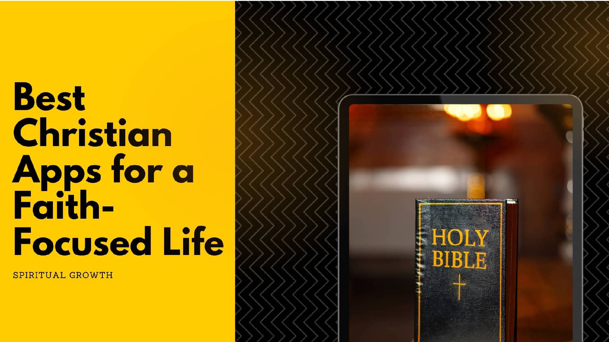 10 Best Christian Apps for a Faith-Focused Life (2026 Guide)