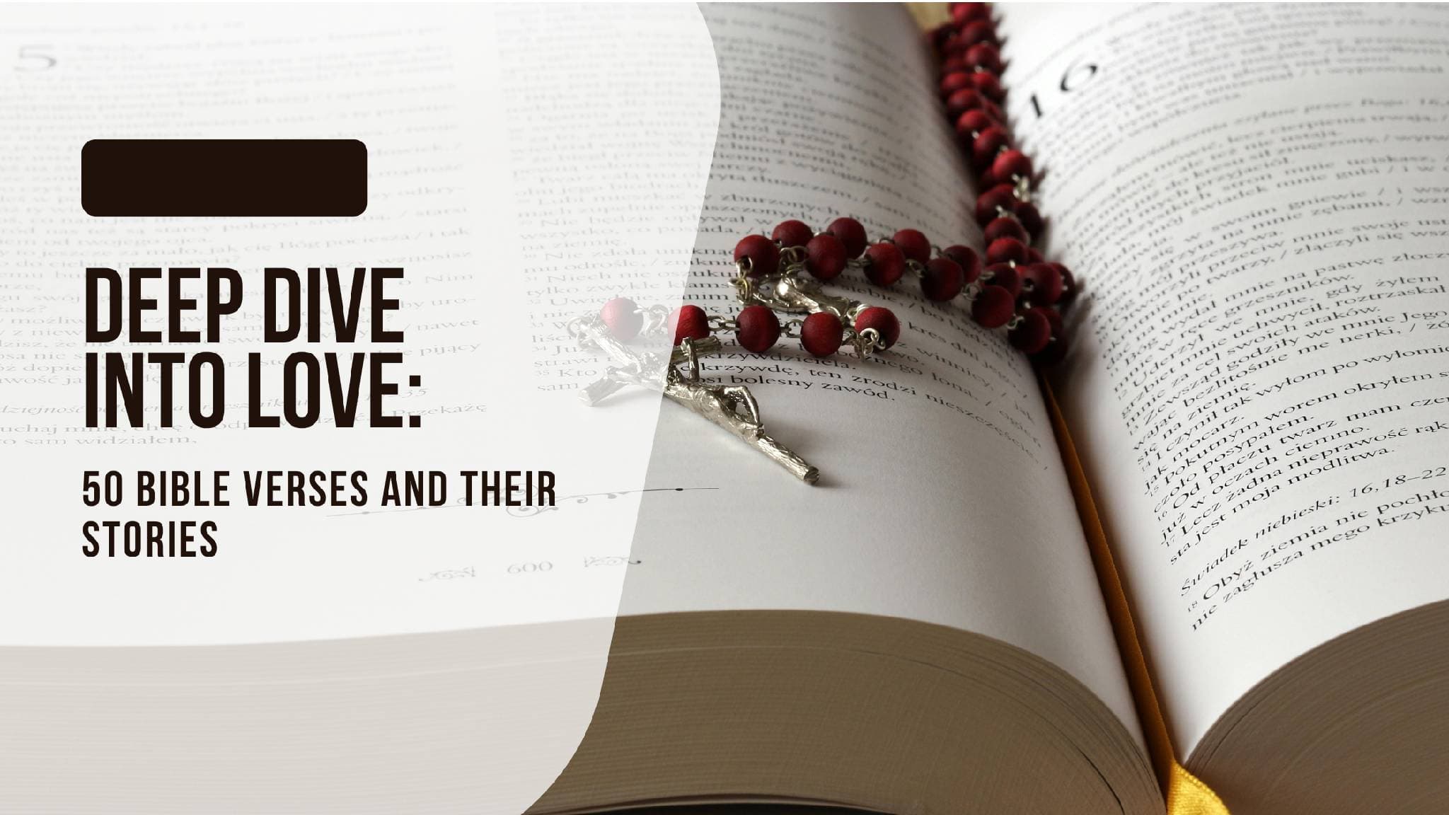 50 Bible Verses About Love with Context and Stories