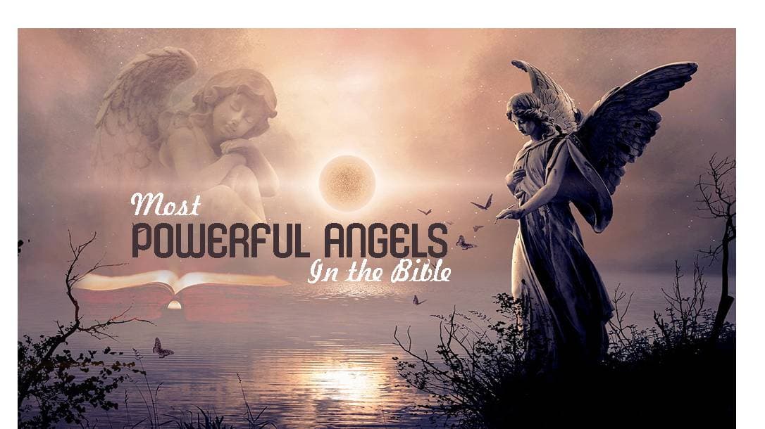 Meet the Top 10 Most Powerful Angels in the Bible