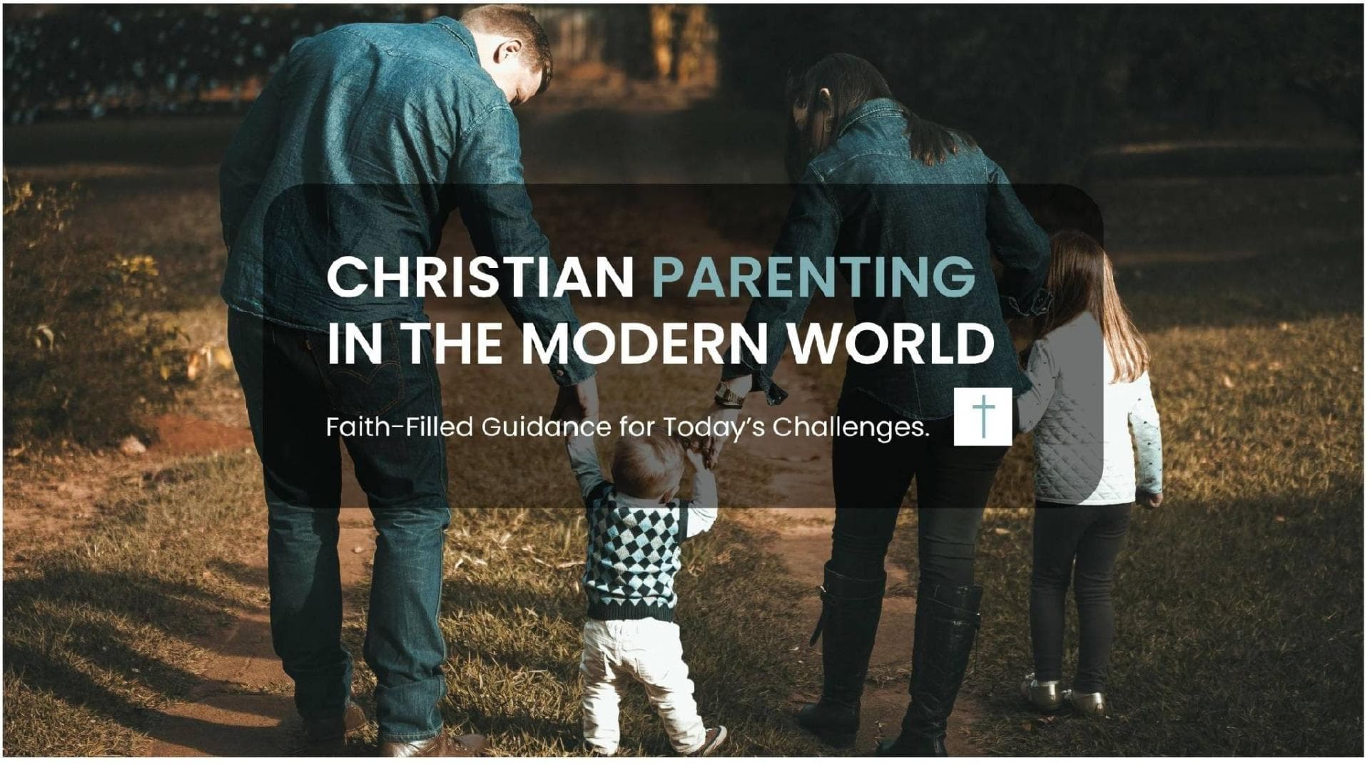 Godly Parenting: Faith-Based Guidance for Modern Challenges